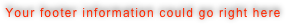 Your footer information could go right here